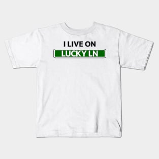 I live on Lucky Ln Kids T-Shirt